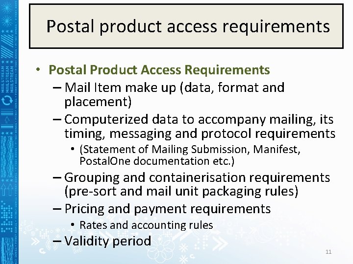 Postal product access requirements • Postal Product Access Requirements – Mail Item make up