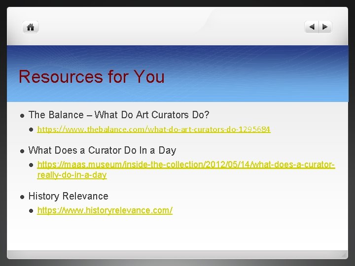 Resources for You l The Balance – What Do Art Curators Do? l l