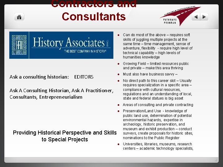 Contractors and Consultants Ask a consulting historian: EDITORS l Can do most of the