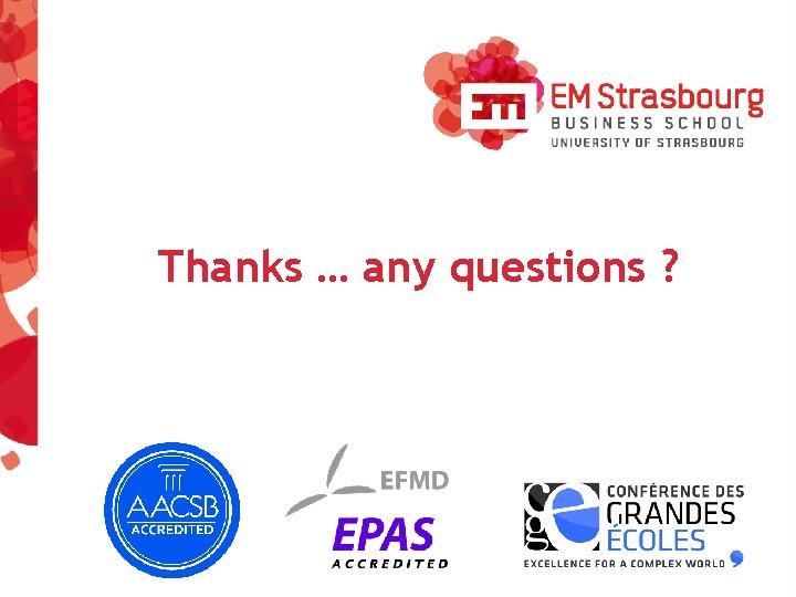 Thanks … any questions ? 