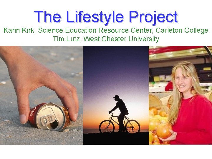 The Lifestyle Project Karin Kirk Science Education Resource