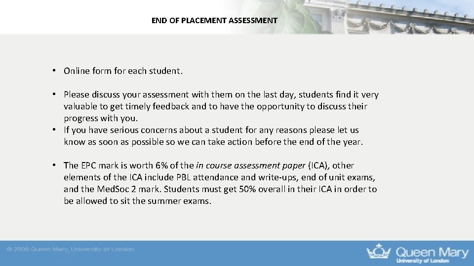 END OF PLACEMENT ASSESSMENT • Online form for each student. • Please discuss your END OF PLACEMENT ASSESSMENT • Online form for each student. • Please discuss your