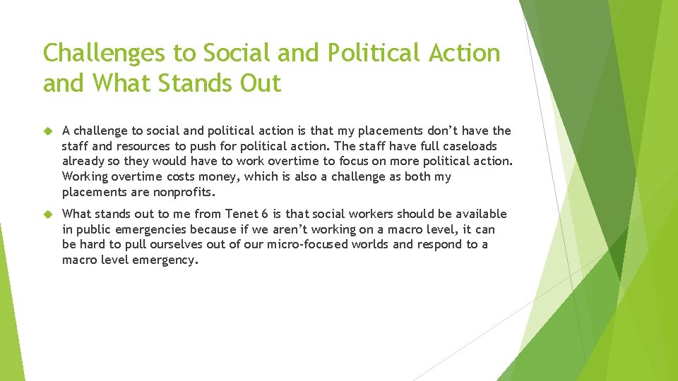 Challenges to Social and Political Action and What Stands Out A challenge to social
