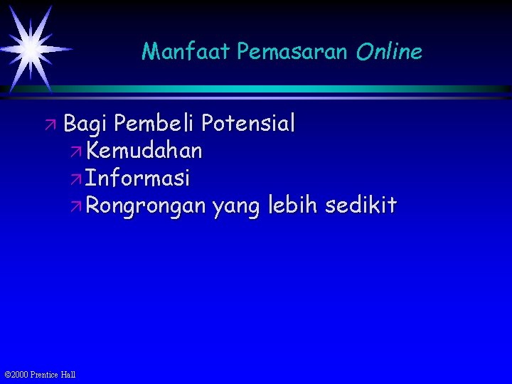 Manfaat Pemasaran Online ä Bagi Pembeli Potensial ä Kemudahan ä Informasi ä Rongrongan yang