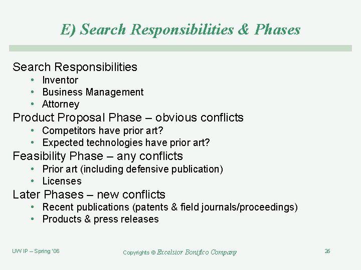 E) Search Responsibilities & Phases Search Responsibilities • Inventor • Business Management • Attorney
