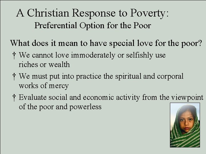 A Christian Response to Poverty: Preferential Option for the Poor What does it mean A Christian Response to Poverty: Preferential Option for the Poor What does it mean