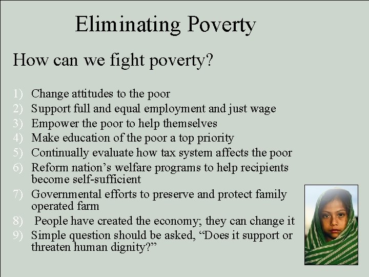 Eliminating Poverty How can we fight poverty? 1) 2) 3) 4) 5) 6) Change Eliminating Poverty How can we fight poverty? 1) 2) 3) 4) 5) 6) Change