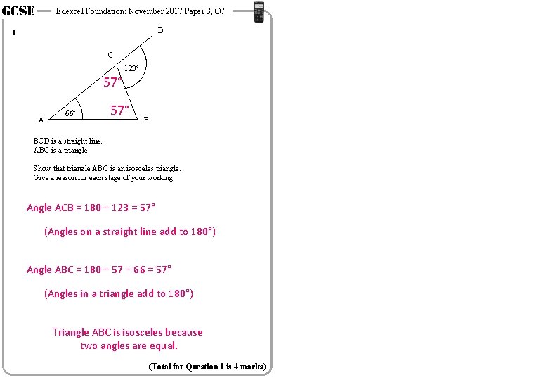GCSE Edexcel Foundation: November 2017 Paper 3, Q 7 D 1 C 123° 57° GCSE Edexcel Foundation: November 2017 Paper 3, Q 7 D 1 C 123° 57°