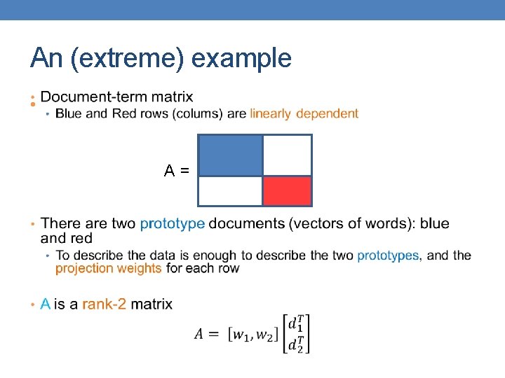 An (extreme) example • A= 