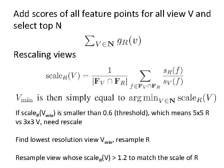 Add scores of all feature points for all view V and select top N