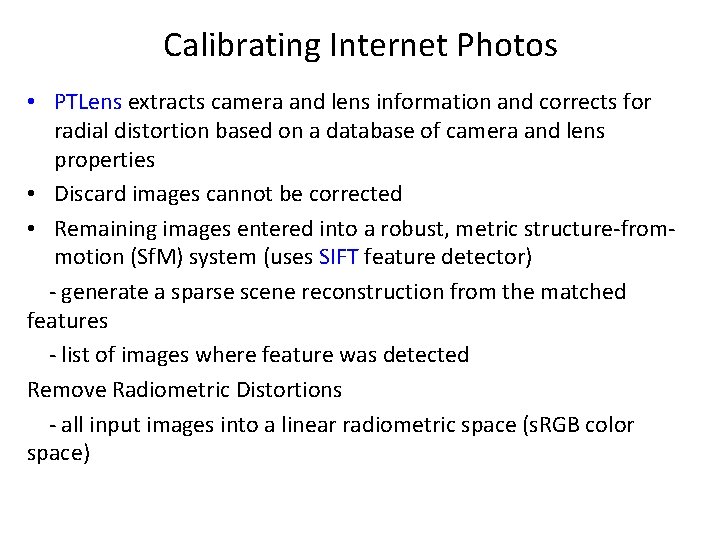 Calibrating Internet Photos • PTLens extracts camera and lens information and corrects for radial