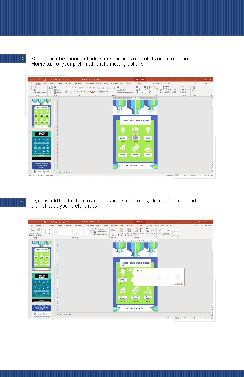 6. Select each font box and add your specific event details and utilize the