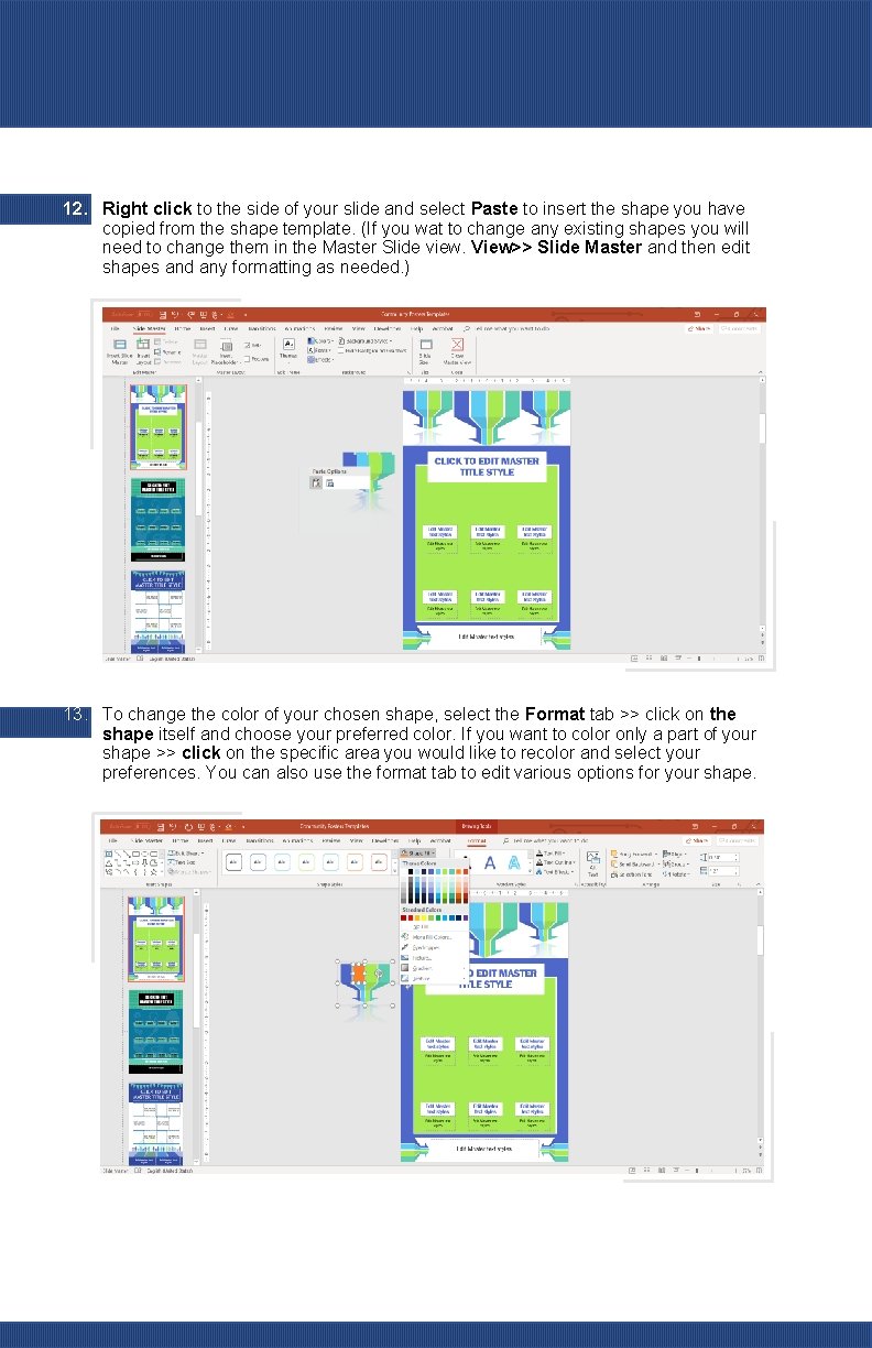 12. Right click to the side of your slide and select Paste to insert
