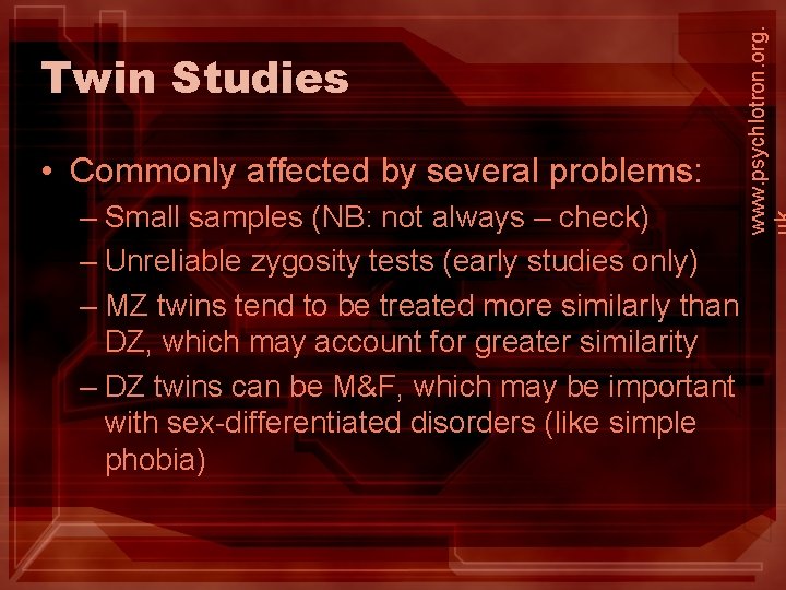  • Commonly affected by several problems: – Small samples (NB: not always –