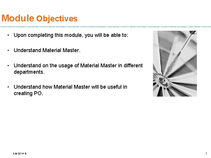 Module Objectives • Upon completing this module, you will be able to: • Understand