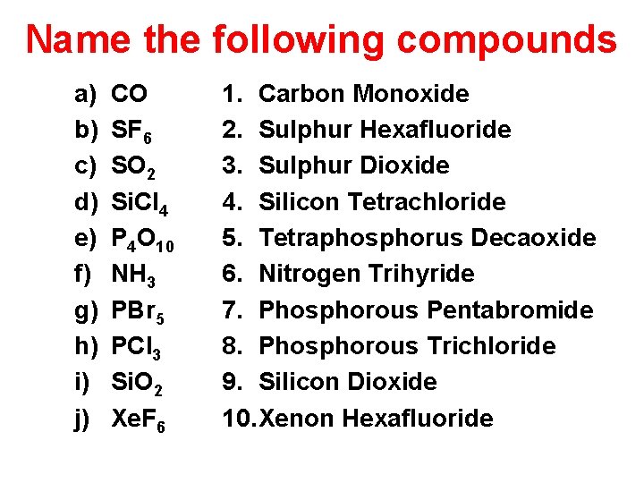 Name the following compounds a) b) c) d) e) f) g) h) i) j)