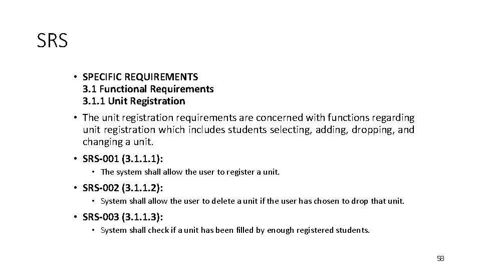 SRS • SPECIFIC REQUIREMENTS 3. 1 Functional Requirements 3. 1. 1 Unit Registration •