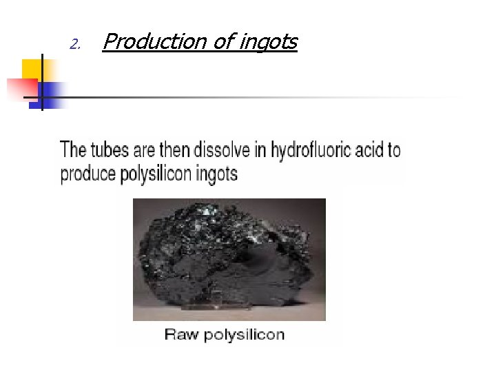2. Production of ingots 