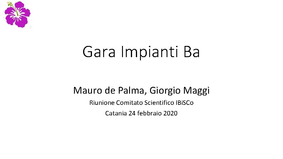 Gara Impianti Ba Mauro de Palma, Giorgio Maggi Riunione Comitato Scientifico IBi. SCo Catania