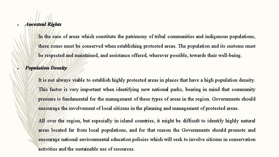  Ancestral Rights In the case of areas which constitute the patrimony of tribal