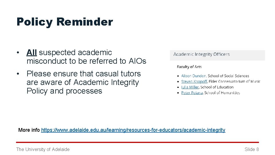 Policy Reminder • All suspected academic misconduct to be referred to AIOs • Please