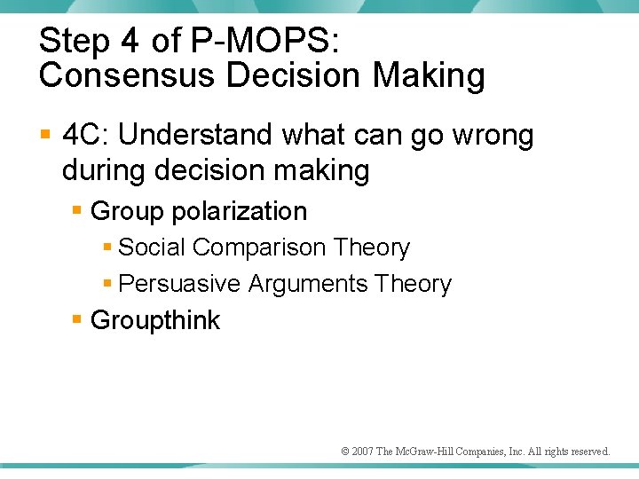 Step 4 of P-MOPS: Consensus Decision Making § 4 C: Understand what can go