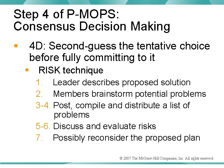 Step 4 of P-MOPS: Consensus Decision Making § 4 D: Second-guess the tentative choice