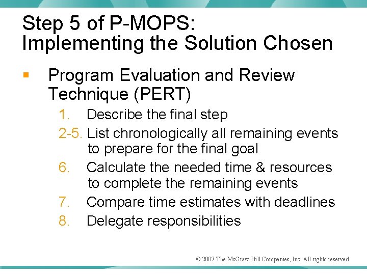 Step 5 of P-MOPS: Implementing the Solution Chosen § Program Evaluation and Review Technique