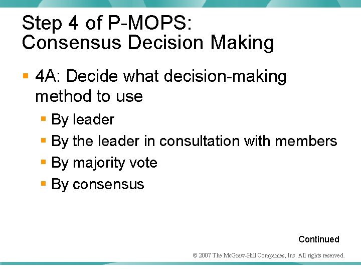 Step 4 of P-MOPS: Consensus Decision Making § 4 A: Decide what decision-making method