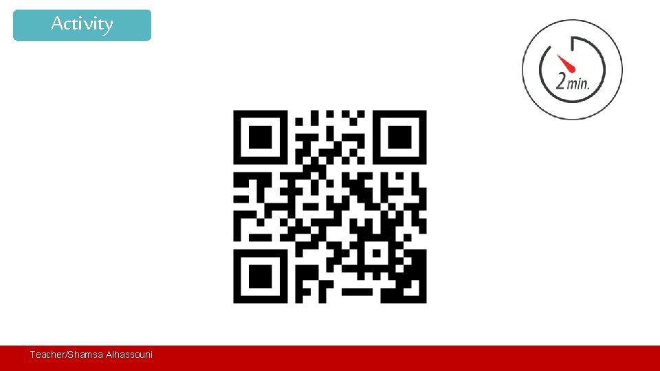 Activity Teacher/Shamsa Alhassouni 