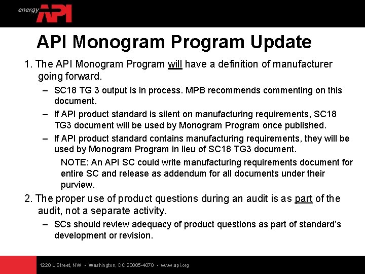 API Monogram Program Update 1. The API Monogram Program will have a definition of