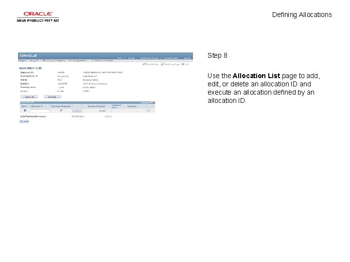 Defining Allocations Step 8 Use the Allocation List page to add, edit, or delete