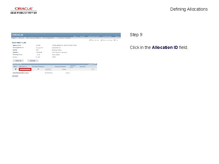 Defining Allocations Step 9 Click in the Allocation ID field. 