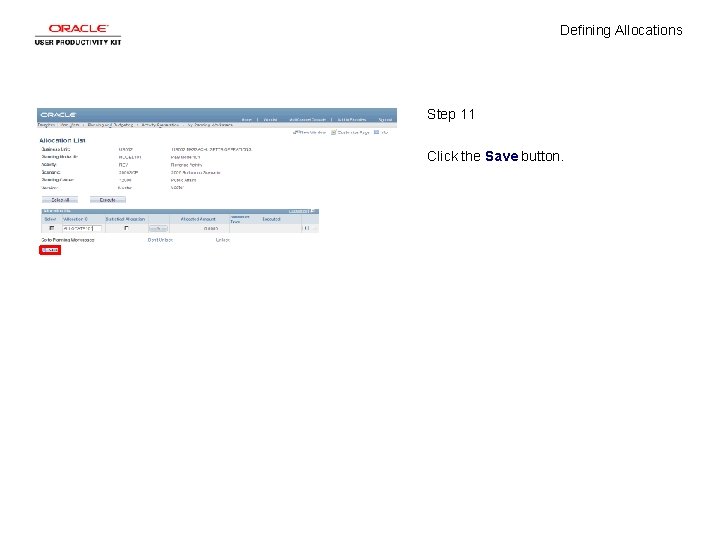 Defining Allocations Step 11 Click the Save button. 