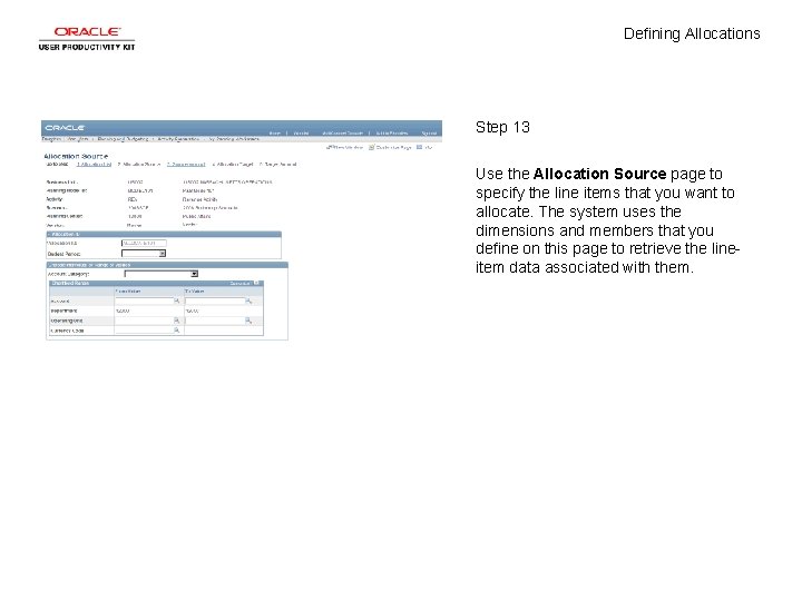 Defining Allocations Step 13 Use the Allocation Source page to specify the line items