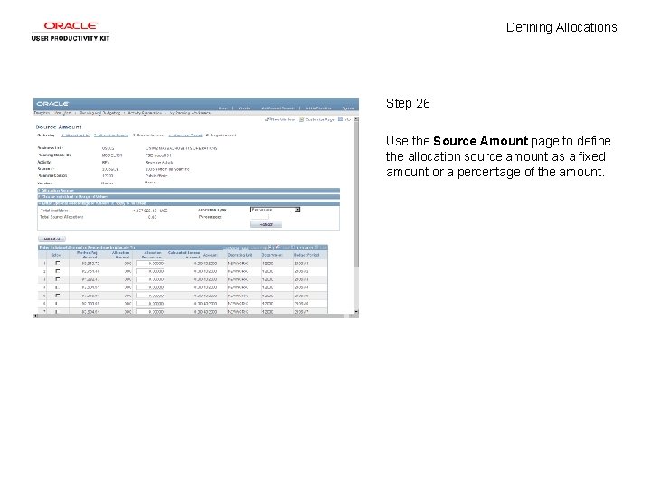 Defining Allocations Step 26 Use the Source Amount page to define the allocation source