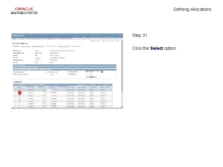 Defining Allocations Step 31 Click the Select option. 