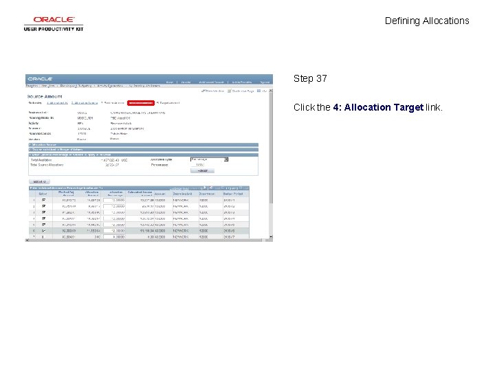 Defining Allocations Step 37 Click the 4: Allocation Target link. 