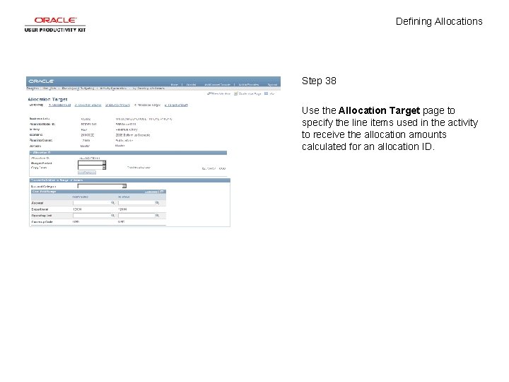 Defining Allocations Step 38 Use the Allocation Target page to specify the line items