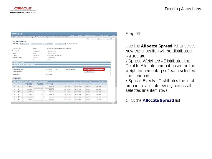 Defining Allocations Step 50 Use the Allocate Spread list to select how the allocation