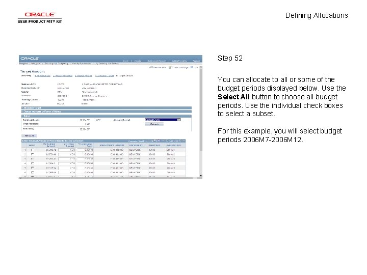 Defining Allocations Step 52 You can allocate to all or some of the budget