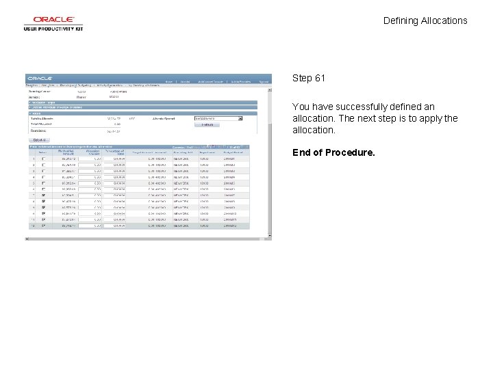 Defining Allocations Step 61 You have successfully defined an allocation. The next step is