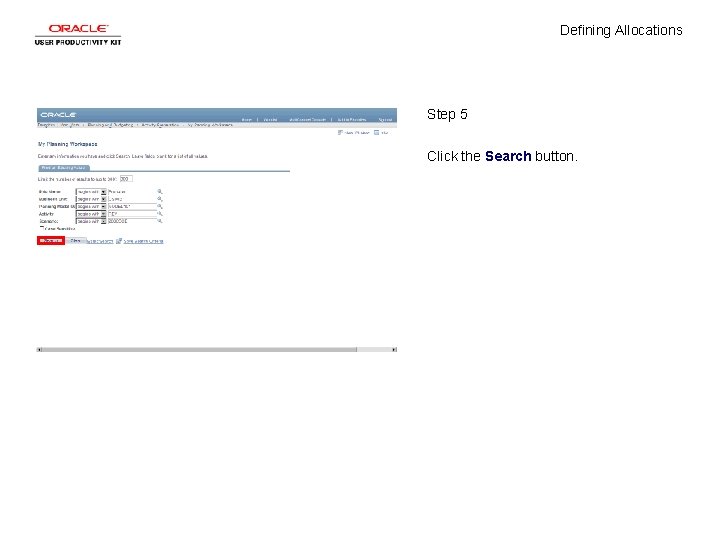 Defining Allocations Step 5 Click the Search button. 
