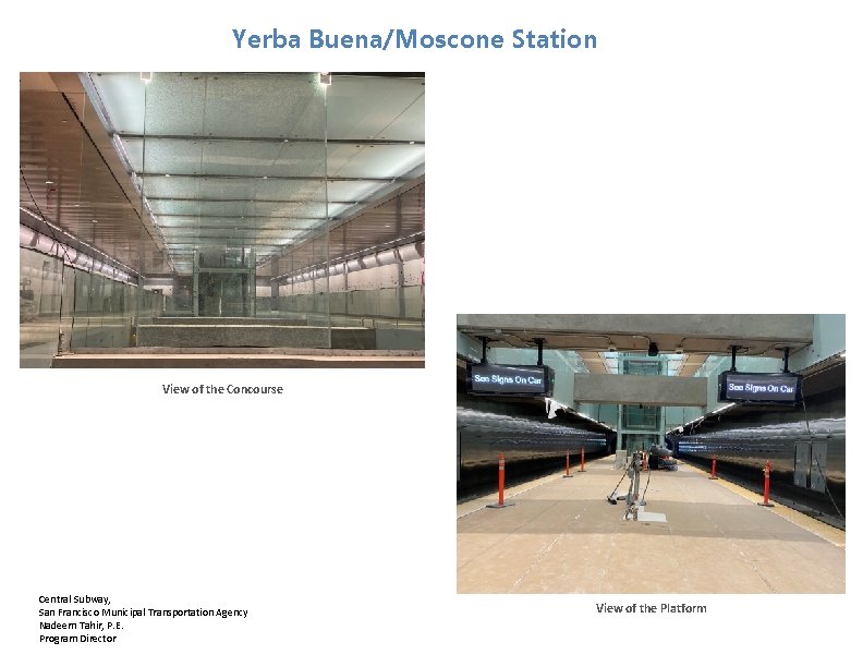 Yerba Buena/Moscone Station (YBM) View of the Concourse Central Subway, San Francisco Municipal Transportation