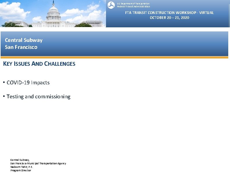 U. S Department of Transportation Federal Transit Administration FTA TRANSIT CONSTRUCTION WORKSHOP - VIRTUAL