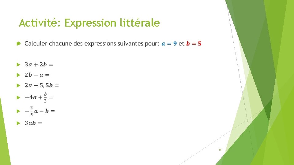 Activité: Expression littérale 11 