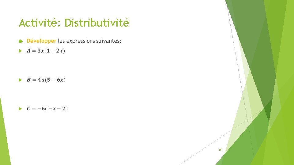 Activité: Distributivité 19 