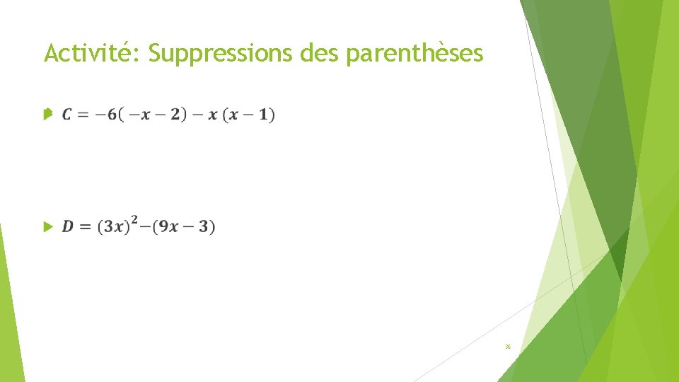 Activité: Suppressions des parenthèses 36 