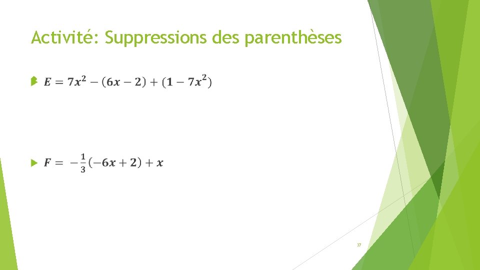 Activité: Suppressions des parenthèses 37 