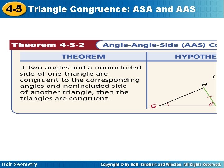 4 -5 Triangle Congruence: ASA and AAS Holt Geometry 